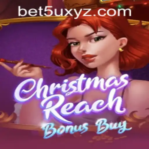 Unveiling ChristmasReachBonusBuy: A Festive Gaming Experience with bet5u PH Login