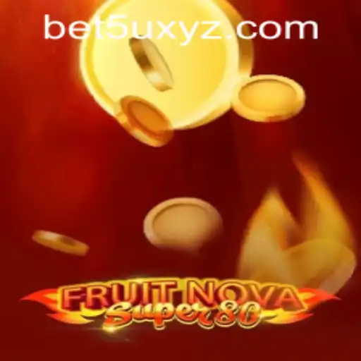Discover the Thrills of FruitNovaSuper80: A Modern Classic