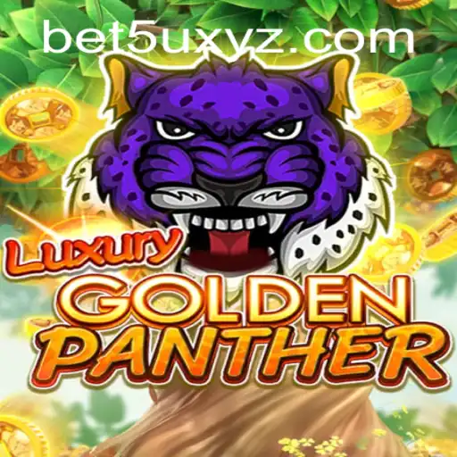 Discover the Thrill of LUXURYGOLDENPANTHER: The Ultimate Gaming Experience