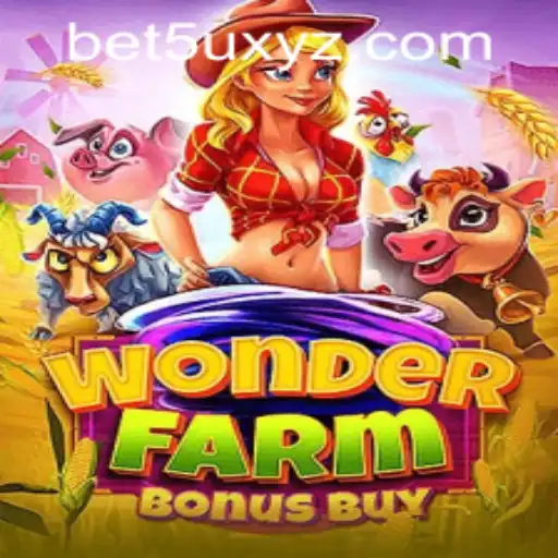 Exploring WonderFarmBonusBuy and bet5u PH Login